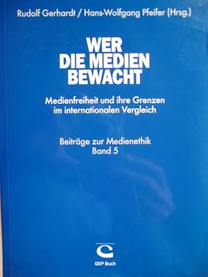 Bild des Verkufers fr Wer die Medien bewacht zum Verkauf von Herr Klaus Dieter Boettcher