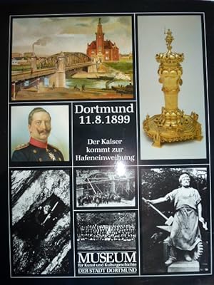 Bild des Verkufers fr Der Kaiserbesuch in Dortmund am 11.8.1899. Die Schausammlung Abteilung 23, Tl 3 zum Verkauf von Herr Klaus Dieter Boettcher