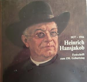 Bild des Verkufers fr Heinrich Hansjakob (1837 - 1916). Festschrift zum 150. Geburtstag. zum Verkauf von Herr Klaus Dieter Boettcher