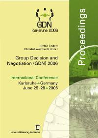Immagine del venditore per Group decision and negotiation (GDN) 2006 venduto da Herr Klaus Dieter Boettcher