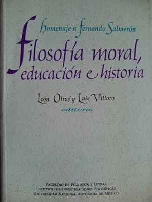 Immagine del venditore per Filosofia Moral, Educacion E Historia: Homenaje a Fernando Salmeron venduto da Herr Klaus Dieter Boettcher