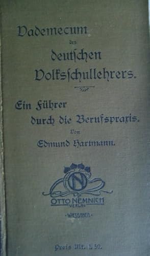 Bild des Verk�ufers f�r Vademecum des deutschen Volksschullehrers.Ein F�hrer durch die Berufspraxis. zum Verkauf von Herr Klaus Dieter Boettcher