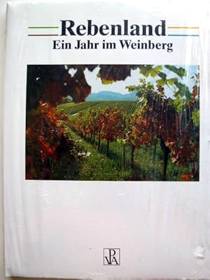 Imagen del vendedor de Rebenland. Ein Jahr im Weinberg a la venta por Herr Klaus Dieter Boettcher