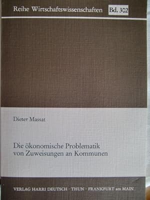 Imagen del vendedor de Die �konomische Problematik von Zuweisungen an Kommunen a la venta por Herr Klaus Dieter Boettcher