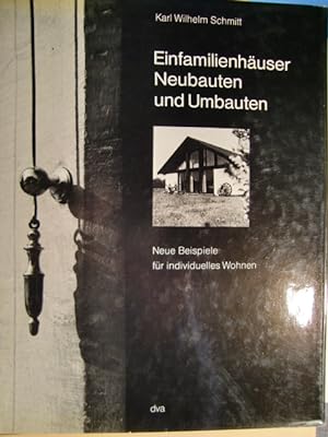 Seller image for Einfamilienhuser, Neubauten und Umbauten. Neue Beispiele fr individuelles Wohnen for sale by Herr Klaus Dieter Boettcher