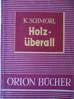 Seller image for Holz �berall for sale by Herr Klaus Dieter Boettcher