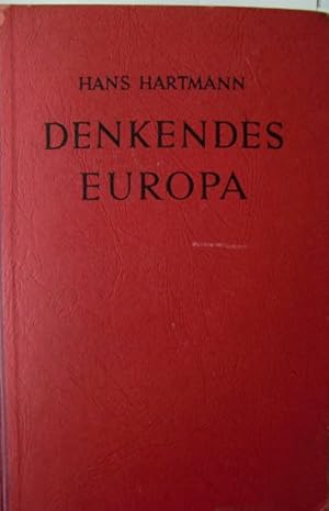 Bild des Verkufers fr Denkendes Europa : Ein Gang durch die Philosophie der Gegenwart. zum Verkauf von Herr Klaus Dieter Boettcher