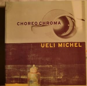 Seller image for Choreo chroma : 28. Juni bis 23. August 1998, Staatliche Kunsthalle Baden-Baden, for sale by Herr Klaus Dieter Boettcher