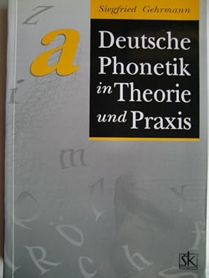 Deutsche Phonetik in Theorie und Praxis