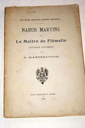 Image du vendeur pour NABUR MARTINS OU LE MAITRE DE FLEMALLE-DEDICACE mis en vente par Librairie RAIMOND