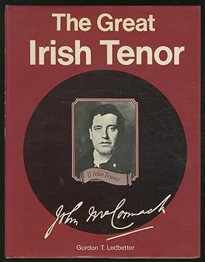 Bild des Verkufers fr The Great Irish Tenor zum Verkauf von Between the Covers-Rare Books, Inc. ABAA