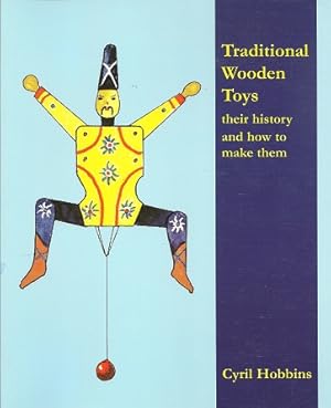 Traditional Wooden Toys: Their History and How to Make Them