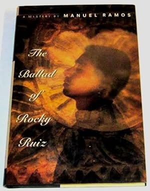 Immagine del venditore per The Ballad of Rocky Ruiz (signed 1st) venduto da Squid Ink Books