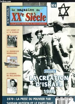Bild des Verkufers fr LE MAGAZINE DU XXe SIECLE N4 - LA CREATION D'ISRAEL 1948 zum Verkauf von Le-Livre