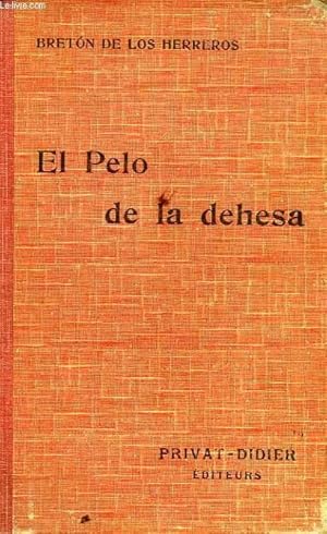Seller image for EL PELO DE LA DEHESA for sale by Le-Livre