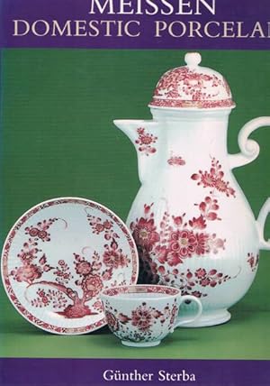 Bild des Verkufers fr Meissen Domestic Porcelain zum Verkauf von Chaucer Bookshop ABA ILAB