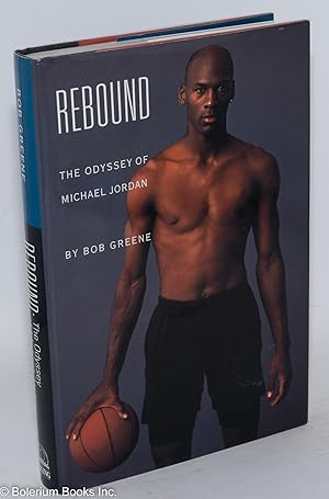 Seller image for Rebound; the odyssey of Michael Jordan for sale by Bolerium Books Inc.