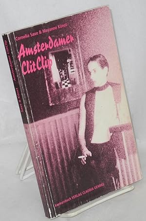 Imagen del vendedor de Amsterdamer Clit Clip; Bilder aus dem Clit-Club von Mayanne Knst a la venta por Bolerium Books Inc.