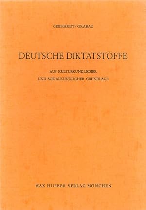 Deutsche Diktatstoffe: Auf Kulturkundlicher und Sozialkundlicher Grundlage