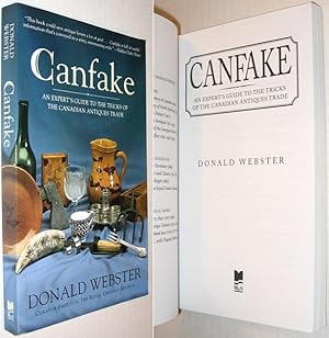 Canfake: An Expert's Guide to the Tricks of the Canadian Antiques Trade