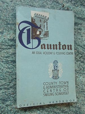 OFFICIAL HANDBOOK AND GUIDE TO TAUNTON , SOMERSET