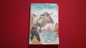Seller image for BLUE IN THE SEED for sale by Betty Mittendorf /Tiffany Power BKSLINEN