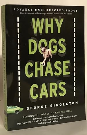 Why Dogs Chase Cars: Tales of a Beleaguered Boyhood. PROOF. SIGNED.
