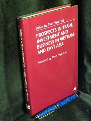 Immagine del venditore per Prospects in Trade, investment and business in Vietnam and East Asia - venduto da Erlbachbuch Antiquariat
