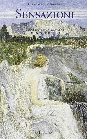 Imagen del vendedor de Giancarlo Bordignon. Sensazioni pensieri e immagini di oggi e di ieri. Raccolta antologica a la venta por Libro Co. Italia Srl