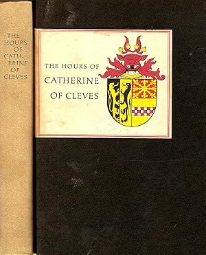 THE HOURS OF CATHERINE OF CLEVES. INTRODUCTION AND COMMENTARIES.