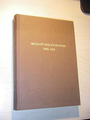 Mozart-Bibliographie 1986 - 1991, mit Nachträgen zur Mozart-Bibliographie bis 1985