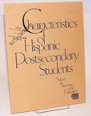 Immagine del venditore per Characteristics of Hispanic postsecondary students: survey of income and education venduto da Bolerium Books Inc.