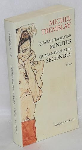 Bild des Verkufers fr Quarante-quatre minutes, quartante-quatre secondes; roman zum Verkauf von Bolerium Books Inc.