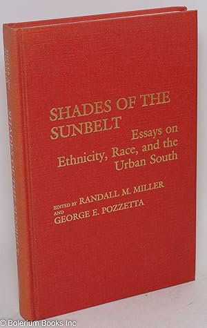 Seller image for Shades of the sunbelt Essays on Race, Ethnicity, and the Urban South for sale by Bolerium Books Inc.