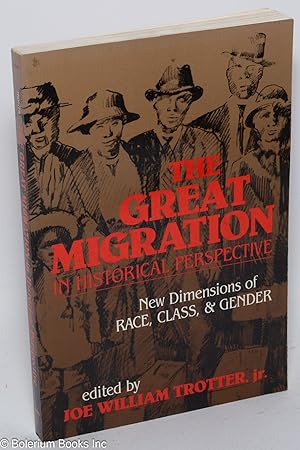 Image du vendeur pour The great migration in historical perspective; new dimensions of race, class, & gender mis en vente par Bolerium Books Inc.