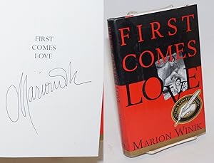 Seller image for First Comes Love [signed] for sale by Bolerium Books Inc.