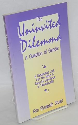 Seller image for The Uninvited Dilemma: a question of gender for sale by Bolerium Books Inc.