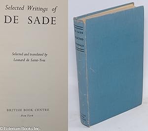 Seller image for Selected writings de Sade; selected and translated by Leonard de Saint-Yves for sale by Bolerium Books Inc.