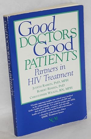 Seller image for Good doctors, good patients: partners in HIV treatment for sale by Bolerium Books Inc.