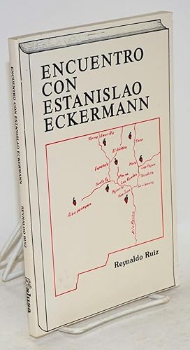 Imagen del vendedor de Encuentro con Estanislao Eckermann a la venta por Bolerium Books Inc.