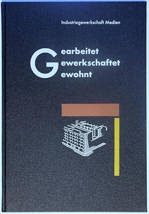 Gearbeitet, Gewerkschaftet, Gewohnt. 75 Jahre Verbandshaus der Deutschen Buchdrucker von Max Taut...