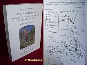 L'impôt au Moyen Âge. L'impôt public et le prélèvement seigneurial en France, fin XIIe -début XVI...