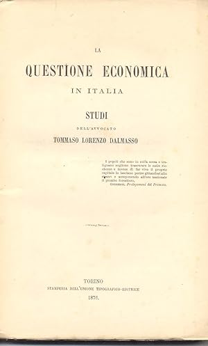 Bild des Verkufers fr LA QUESTIONE ECONOMICA IN ITALIA. Studi. zum Verkauf von studio bibliografico pera s.a.s.