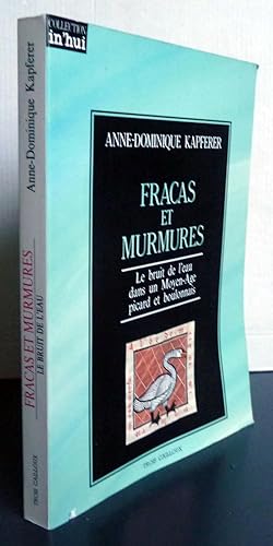 Fracas Et Murmures : Le Bruit De L'eau Dans Un Moyen Age Picard Et Boulonnais De La Fin Du XIe Si...