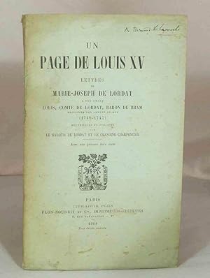 Imagen del vendedor de Un page de Louis XV: lettres de Marie-Joseph de Lordat  son oncle, Louis, comte de Lordat, baron de Bram, brigadier des armes du roi (1740-1747) a la venta por Librairie KOEGUI