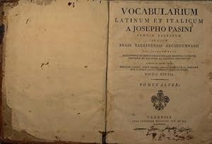 Bild des Verkufers fr Vocabularium latinum et italicum a Josepho Pasini - Jamdiu digestum in usum regii taurinensis archigymnasii zum Verkauf von Antica Libreria di Bugliarello Bruno S.A.S.