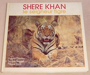 Bild des Verkufers fr SHERE KHAN - Le Seigneur Tigre zum Verkauf von LE BOUQUINISTE
