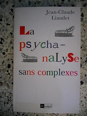 Bild des Verkufers fr La psychanalyse sans complexe zum Verkauf von Frederic Delbos