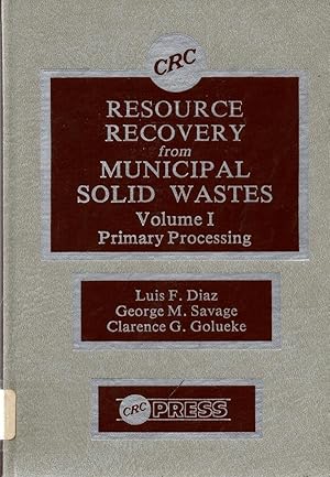 Image du vendeur pour Resource Recovery from Municipal Solid Wastes: Primary Processing mis en vente par Book Booth