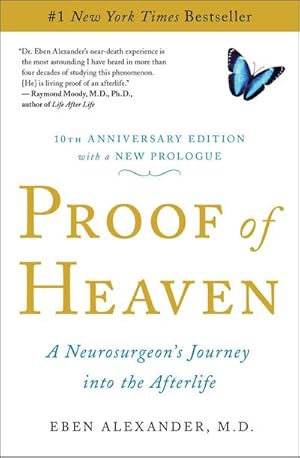 Bild des Verkufers fr Proof of Heaven : A Neurosurgeon's Journey Into the Afterlife zum Verkauf von AHA-BUCH GmbH